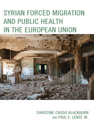 cover image of Syrian Forced Migration and Public Health in the European Union